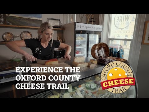 Experience the Oxford County Cheese Trail